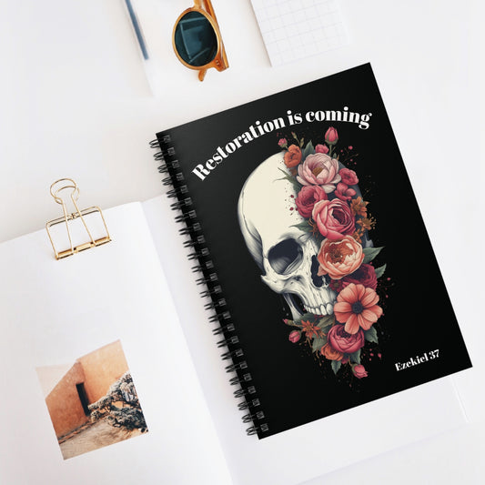 RESTORATION IS COMING – Ezekiel 37 Spiral Journal | Skull & Floral Christian Notebook | Gothic Faith Journal | Scripture Notebook