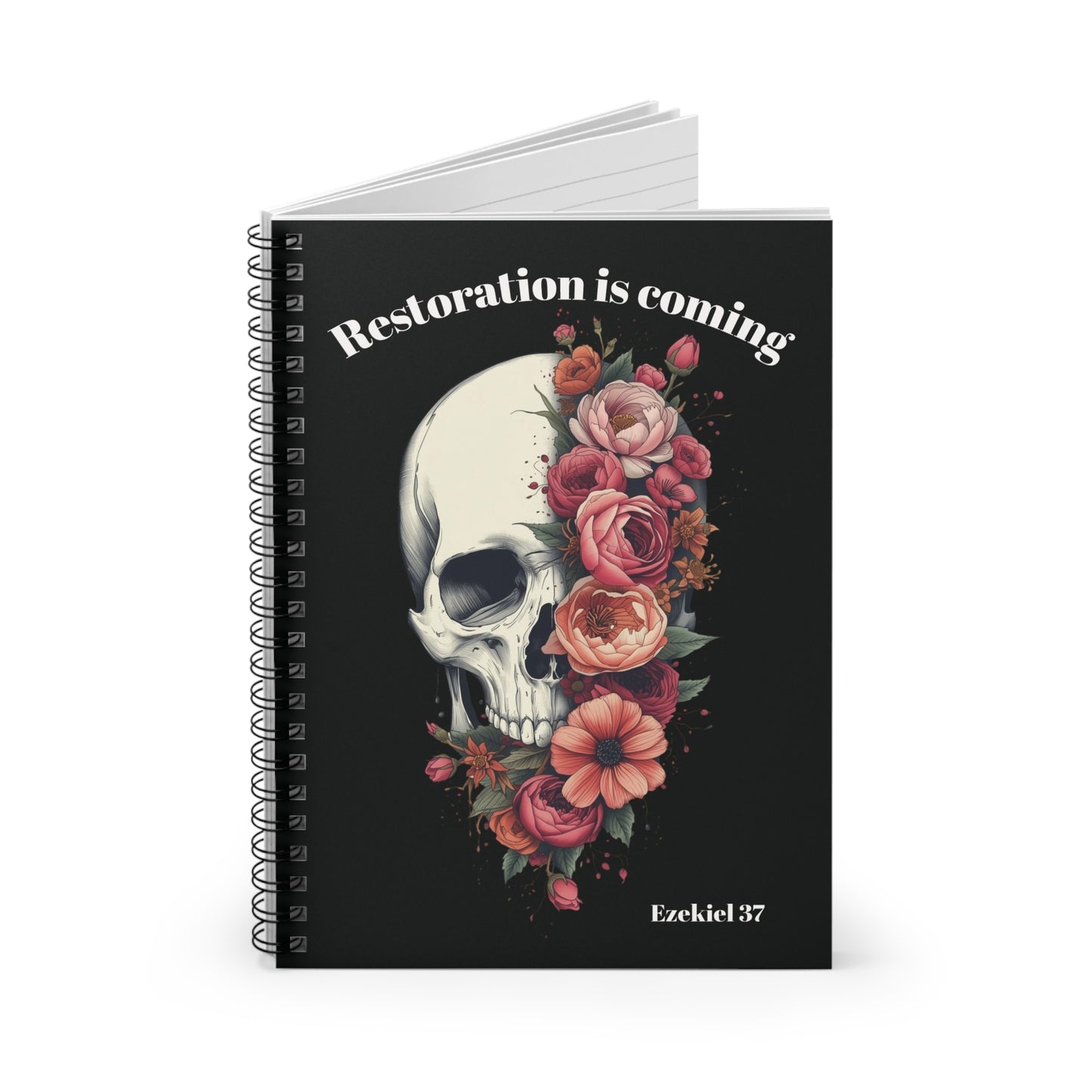 RESTORATION IS COMING – Ezekiel 37 Spiral Journal | Skull & Floral Christian Notebook | Gothic Faith Journal | Scripture Notebook
